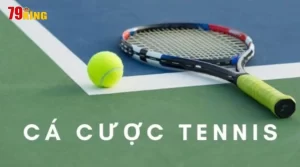 Cá Cược Tennis